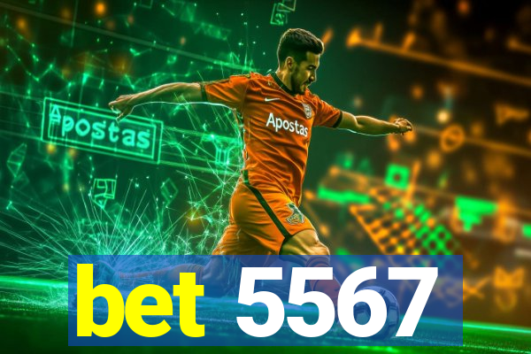 bet 5567